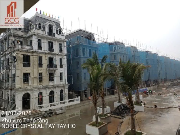 Tiến độ x&acirc;y dựng Noble Crystal T&acirc;y Hồ ng&agrave;y 21/2/2025